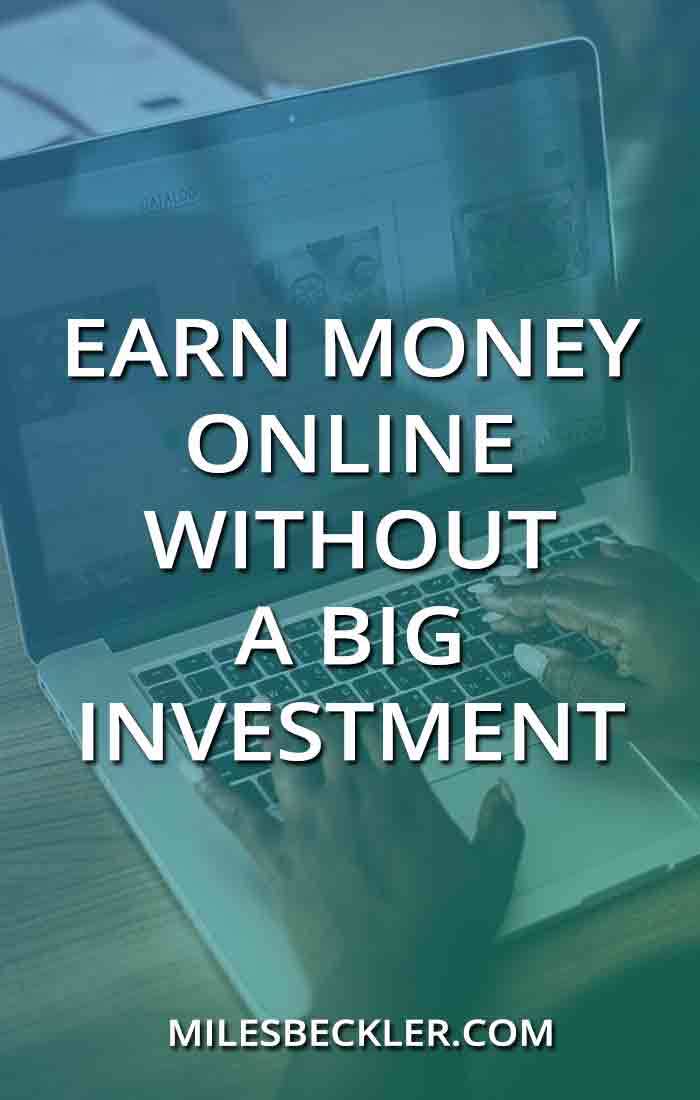 earn money online without a big investment